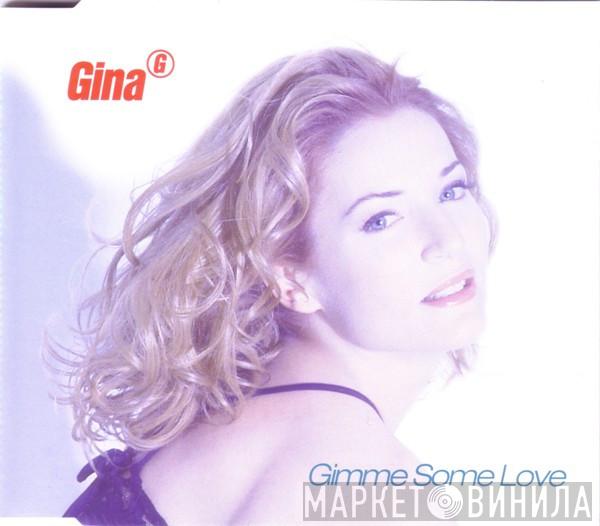 Gina G - Gimme Some Love
