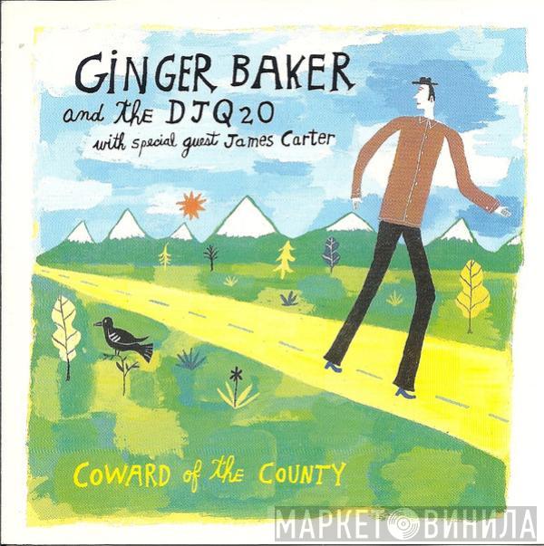 Ginger Baker, Denver Jazz Quintet-To-Octet, James Carter  - Coward Of The County