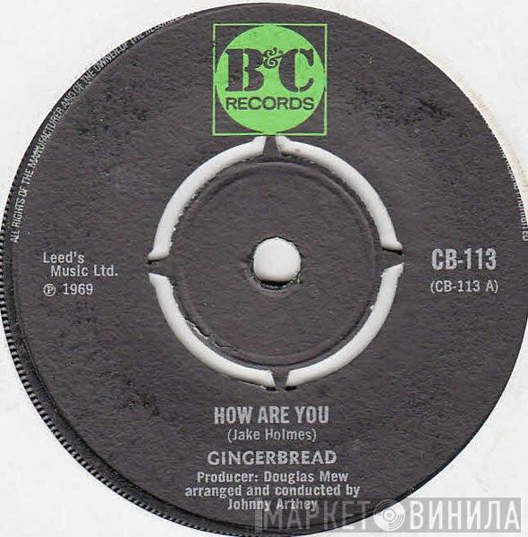 Gingerbread  - How Are You