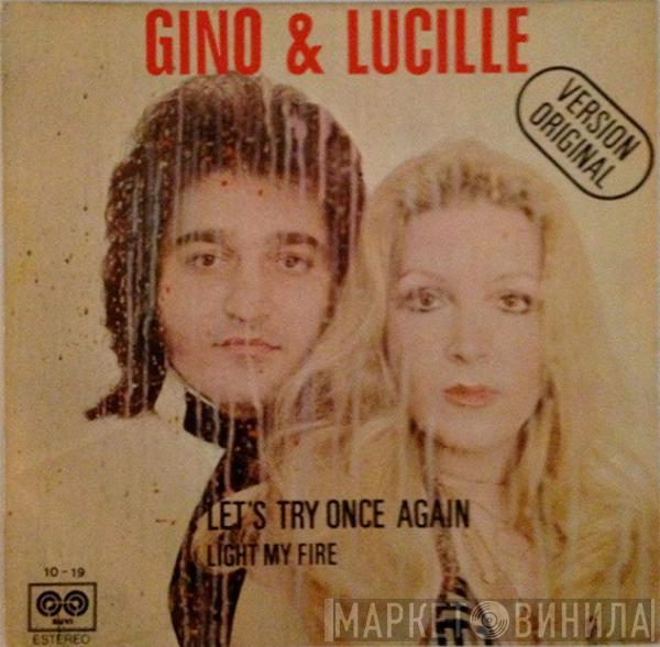 Gino & Lucille - Let's Try Once Again - Light My Fire