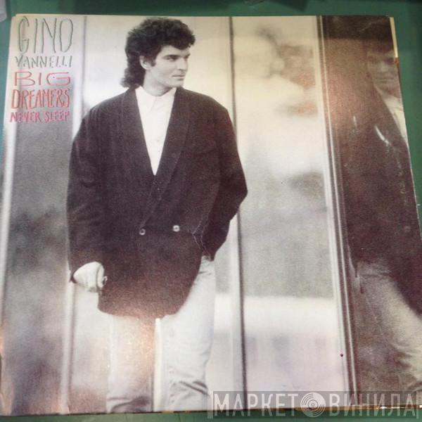 Gino Vannelli - Big Dreamers Never Sleep