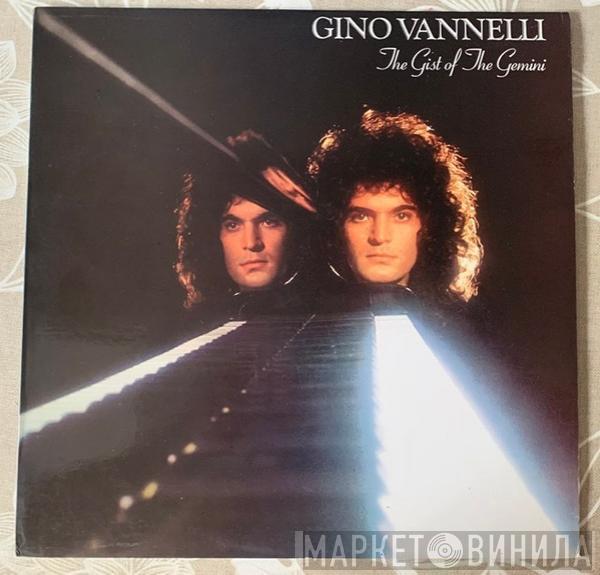 Gino Vannelli - The Gist Of The Gemini