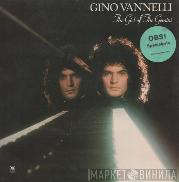  Gino Vannelli  - The Gist Of The Gemini