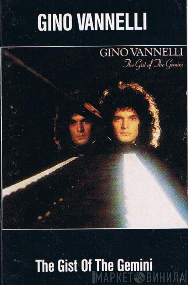  Gino Vannelli  - The Gist Of The Gemini