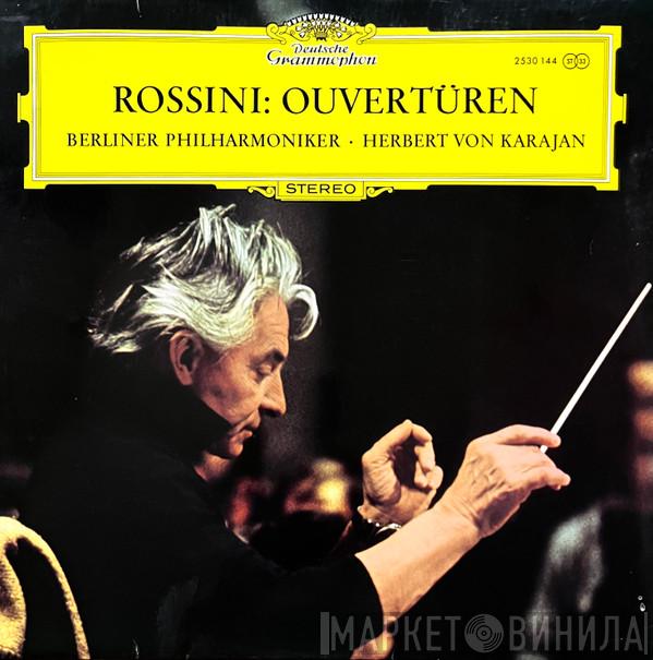 - Gioacchino Rossini · Berliner Philharmoniker  Herbert von Karajan  - Ouvertüren