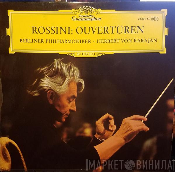 - Gioacchino Rossini · Berliner Philharmoniker  Herbert von Karajan  - Ouvertüren