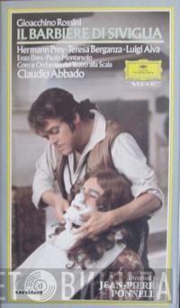 - Gioacchino Rossini · Hermann Prey · Teresa Berganza · Luigi Alva · Enzo Dara - Paolo Montarsolo , Claudio Abbado And Coro Del Teatro Alla Scala  Orchestra Del Teatro Alla Scala  - Il Barbiere Di Siviglia