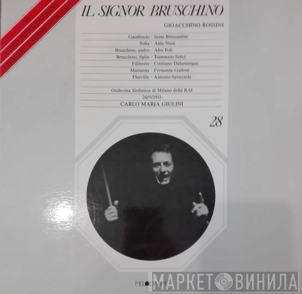 , Gioacchino Rossini , Carlo Maria Giulini , Sesto Bruscantini , Alda Noni , Afro Poli , Tommaso Soley , Cristiano Dalamangas , Fernanda Gadoni , Antonio Spruzzola Zola  Orchestra Sinfonica Di Milano Della RAI  - Il Signor Bruschino