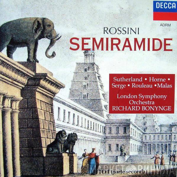 Gioacchino Rossini, Joan Sutherland, Marilyn Horne, John Serge, Joseph Rouleau, Spiro Malas, The London Symphony Orchestra, Richard Bonynge - Semiramide [Atto I (Parte Seconda)]
