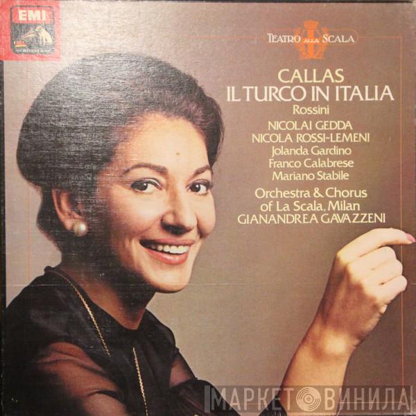 , Gioacchino Rossini , Maria Callas , Nicola Rossi-Lemeni , Nicolai Gedda , Jolanda Gardino , Piero De Palma , Franco Calabrese , Mariano Stabile , Orchestra Del Teatro Alla Scala , Gianandrea Gavazzeni  Vittore Veneziani  - Il Turco In Italia