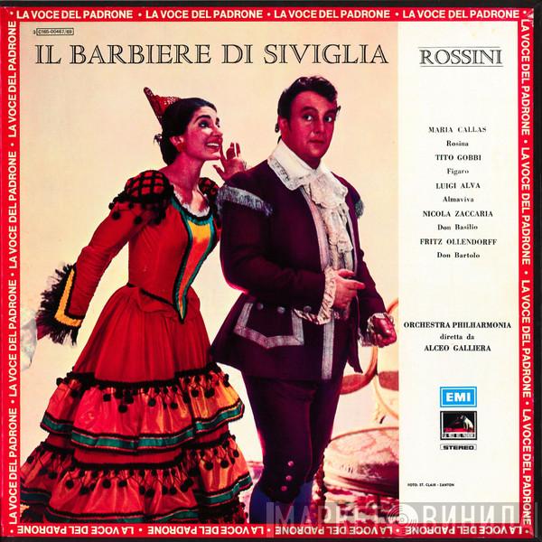, Gioacchino Rossini , Maria Callas , Tito Gobbi , Luigi Alva , Nicola Zaccaria , Fritz Ollendorff , Philharmonia Orchestra  Alceo Galliera  - Il Barbiere Di Siviglia
