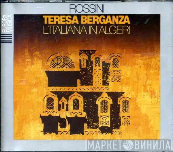 Gioacchino Rossini, Teresa Berganza - L'Italiana In Algeri