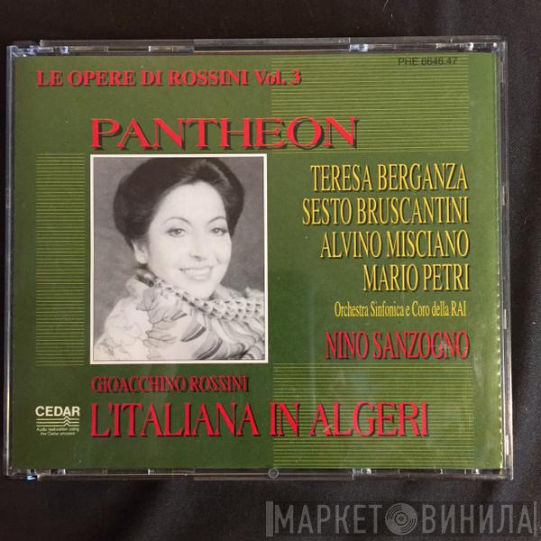 - Gioacchino Rossini , Teresa Berganza  Nino Sanzogno  - L'Italiana In Algeri