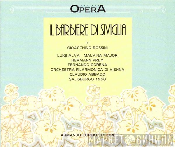 , Gioacchino Rossini , Wiener Philharmoniker , Claudio Abbado , Luigi Alva , Malvina Major , Hermann Prey  Fernando Corena  - Il Barbiere Di Siviglia (Opera completa)