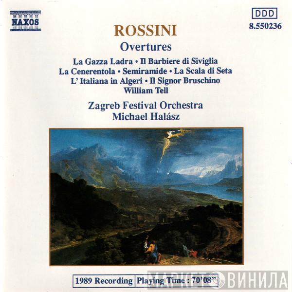 - Gioacchino Rossini , Zagreb Festival Orchestra  Michael Halász  - Overtures