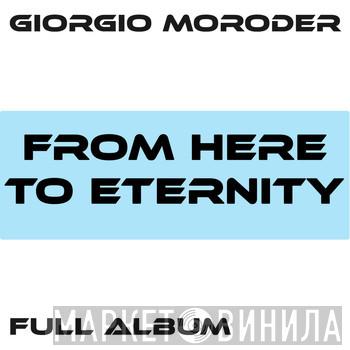  Giorgio Moroder  - From Here To Eternity