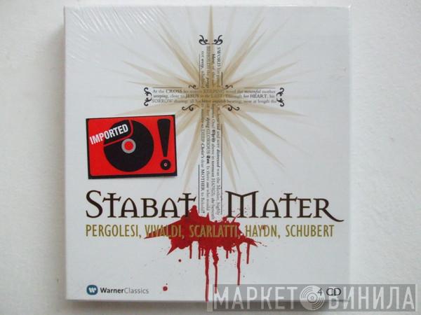 Giovanni Battista Pergolesi, Antonio Vivaldi, Domenico Scarlatti, Joseph Haydn, Franz Schubert - Stabat Mater
