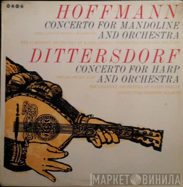 Giovanni Hoffmann, Carl Ditters von Dittersdorf - Concerto In D Major For Mandoline And Orchestra & Dittersdorf Concerto In A Major For Harp And Orchestra