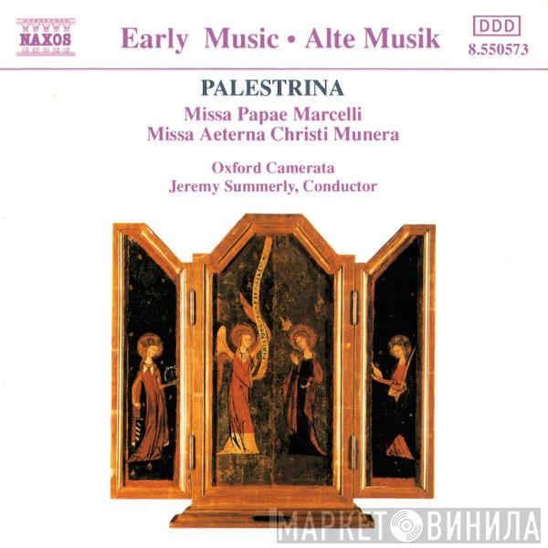 Giovanni Pierluigi da Palestrina, Oxford Camerata, Jeremy Summerly - Missa Papae Marcelli · Missa Aeterna Christi Munera