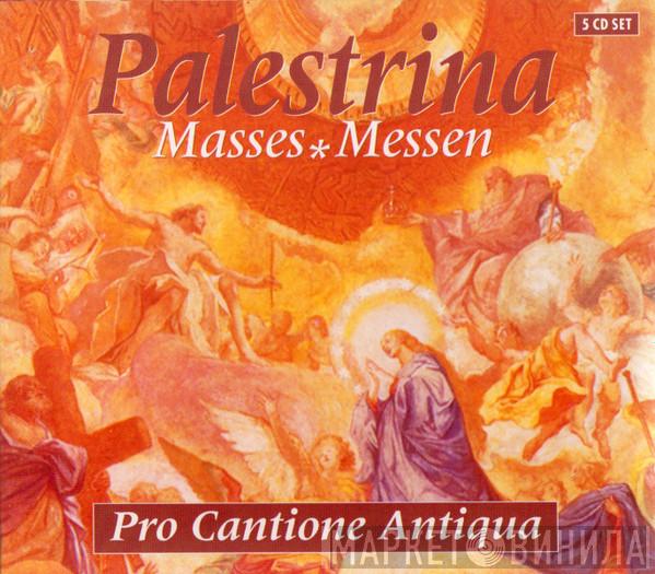 Giovanni Pierluigi da Palestrina, Pro Cantione Antiqua - Masses?Messen