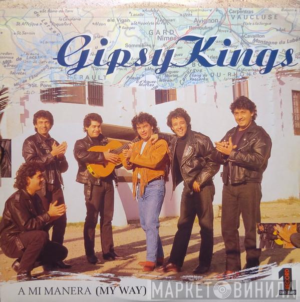  Gipsy Kings  - A Mi Manera (My Way)