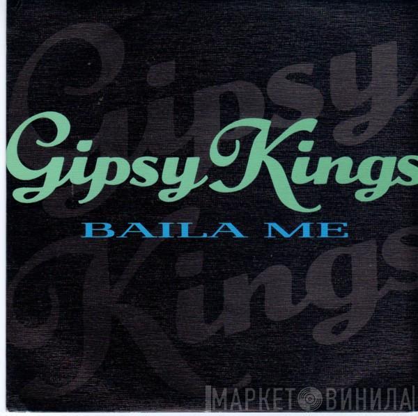 Gipsy Kings - Baila Me