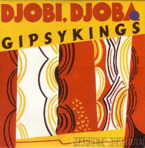  Gipsy Kings  - Djobi, Djoba