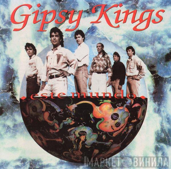 Gipsy Kings - Este Mundo