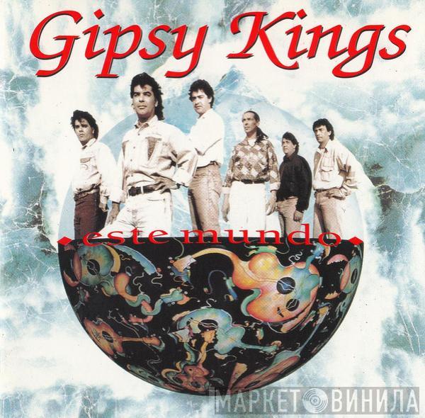 Gipsy Kings - Este Mundo
