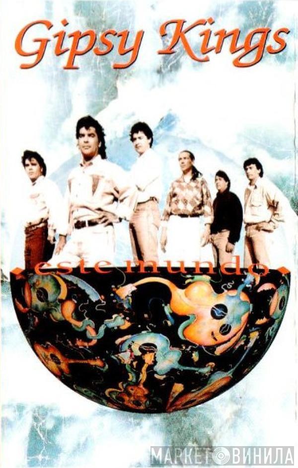 Gipsy Kings - Este Mundo