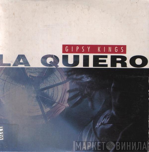  Gipsy Kings  - La Quiero