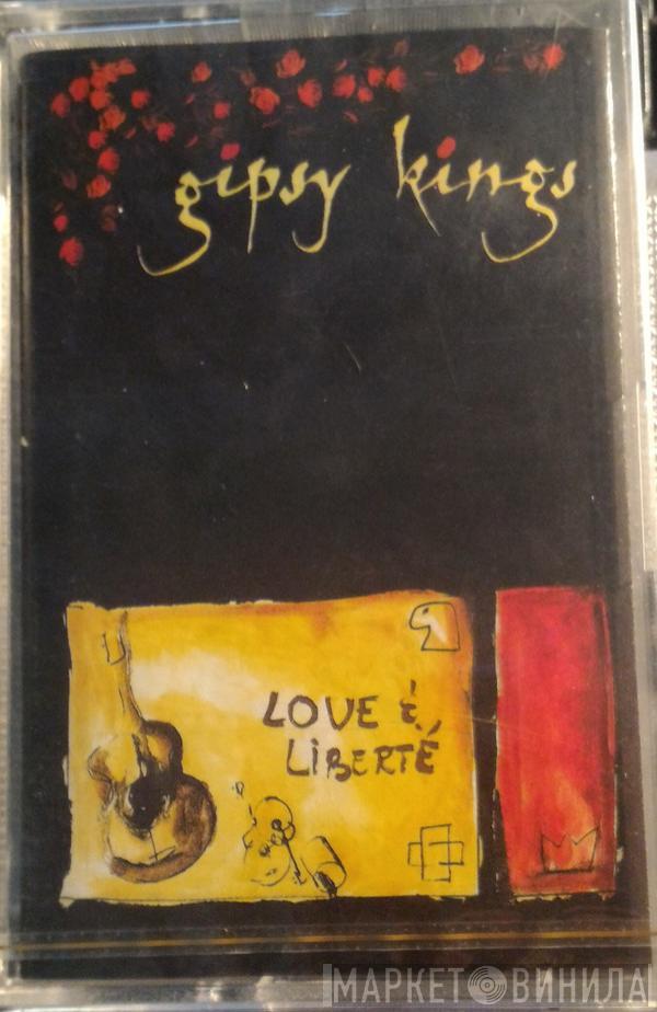 Gipsy Kings - Love & Liberté