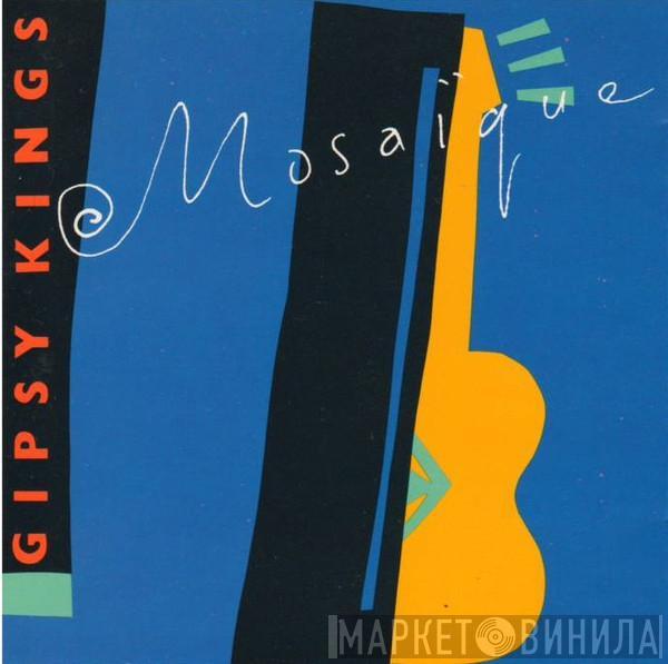  Gipsy Kings  - Mosaïque