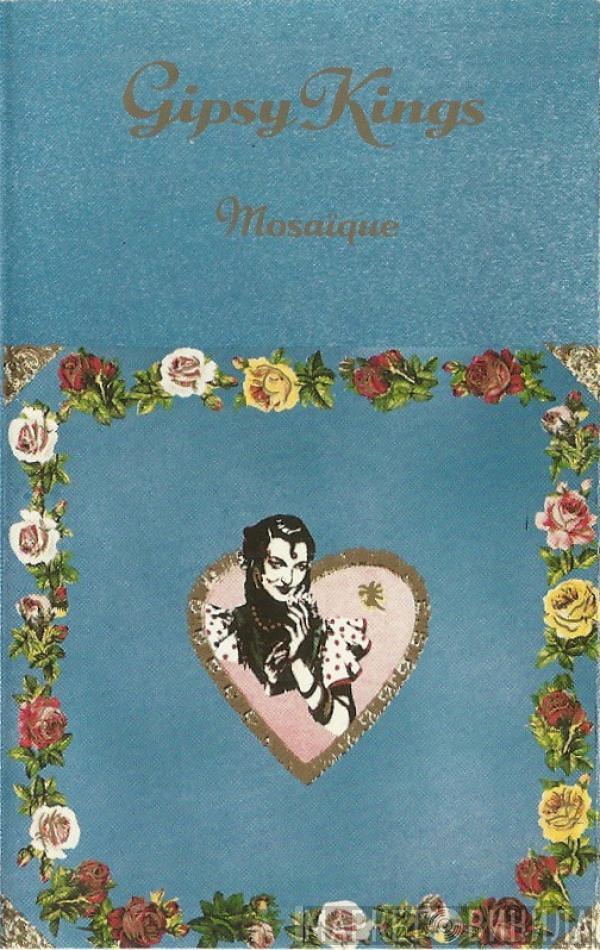  Gipsy Kings  - Mosaique