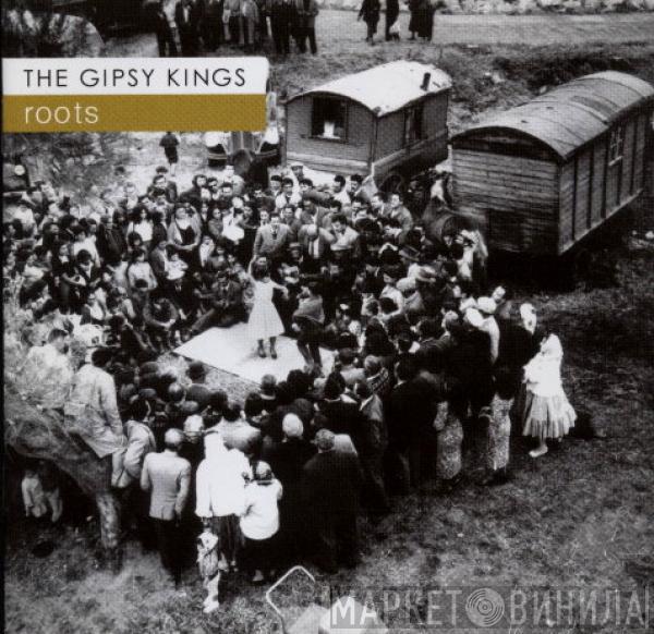  Gipsy Kings  - Roots
