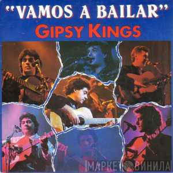  Gipsy Kings  - Vamos A Bailar