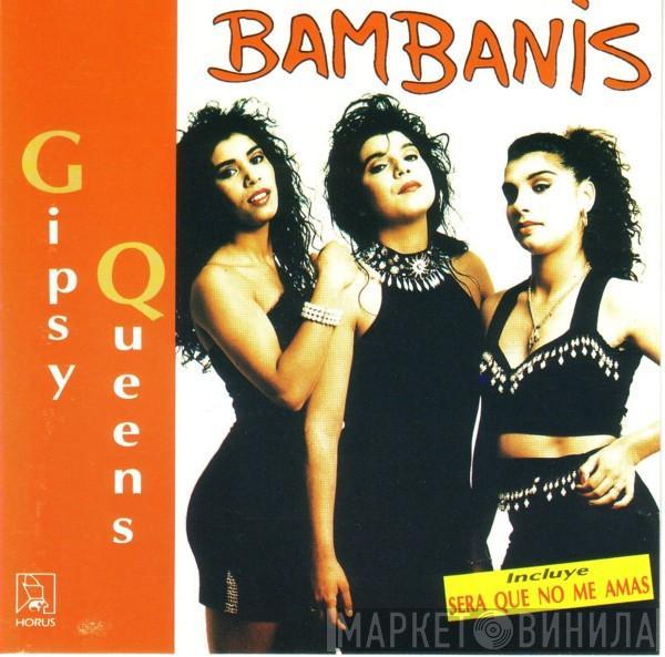 Gipsy Queens - Bambanis