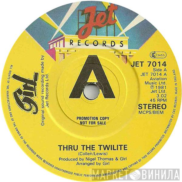 Girl  - Thru The Twilite