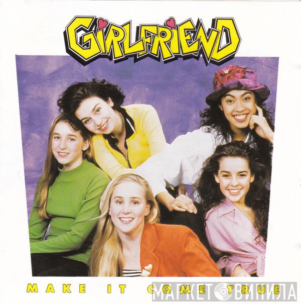  Girlfriend   - Make It Come True