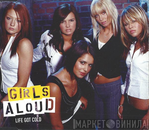 Girls Aloud - Life Got Cold