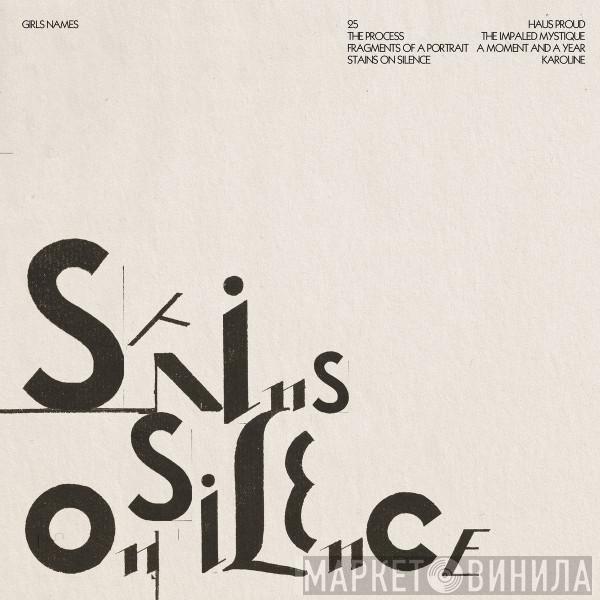 Girls Names  - Stains On Silence