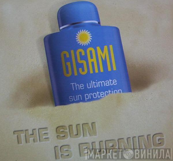  Gisami  - The Sun Is Burning