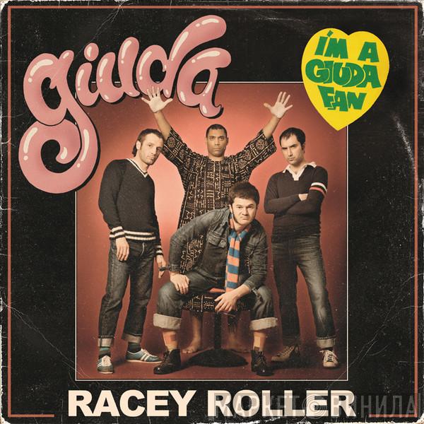 Giuda  - Racey Roller