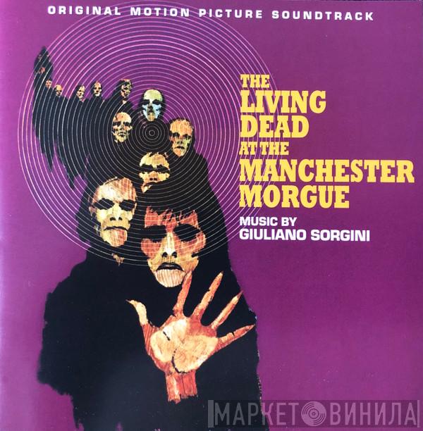 Giuliano Sorgini - The Living Dead At The Manchester Morgue (Original Motion Picture Soundtrack)