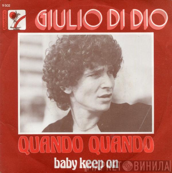 Giulio Di Dio - Quando Quando / Baby Keep On