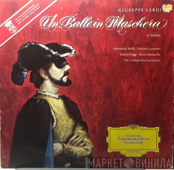 , Giuseppe Verdi · Antonietta Stella · Adriana Lazzarini · Gianni Poggi Dirigent: Ettore Bastianini  Gianandrea Gavazzeni  - Un Ballo In Maschera