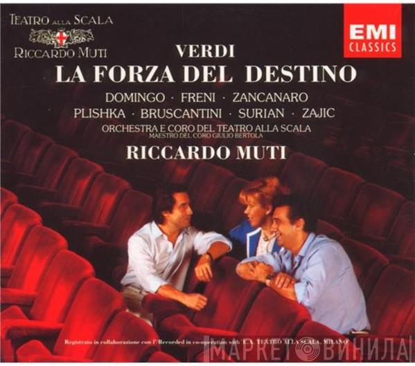 - Giuseppe Verdi · Placido Domingo · Mirella Freni · Giorgio Zancanaro · Paul Plishka · Sesto Bruscantini · Giorgio Surian · Dolora Zajick E Orchestra Del Teatro Alla Scala · Coro Del Teatro Alla Scala · Giulio Bertola  Riccardo Muti  - La Forza Del Destino