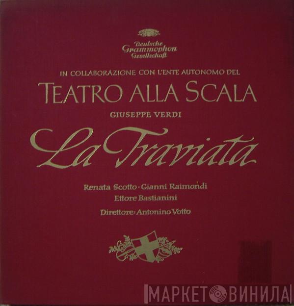 , Giuseppe Verdi • Renata Scotto • Gianni Raimondi , Direttore: Ettore Bastianini  Antonino Votto  - La Traviata