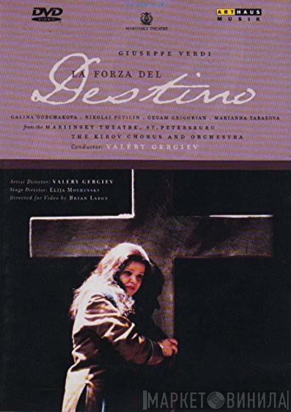 , Giuseppe Verdi & Kirov Chorus , Kirov Orchestra  Valery Gergiev  - La Forza Del Destino
