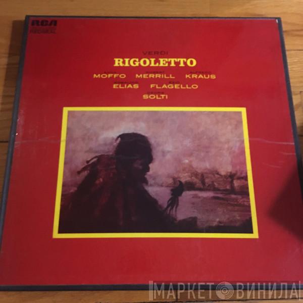 - Giuseppe Verdi , Anna Moffo , Robert Merrill , Alfredo Kraus , Rosalind Elias , Ezio Flagello  Georg Solti  - Rigoletto
